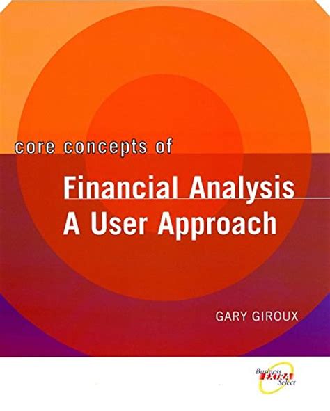 Core Concepts of  Financial Analysis A User Approach PDF