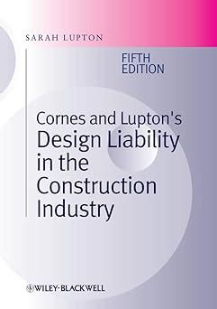 Cornes and Lupton's Design Liability in the Construction Industry Kindle Editon