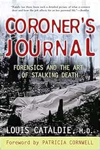 Coroner s Journal Forensics and the Art of Stalking Death Kindle Editon