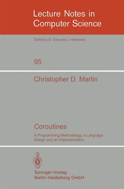 Coroutines A Programming Methodology, a Language Design and an Implementation Doc