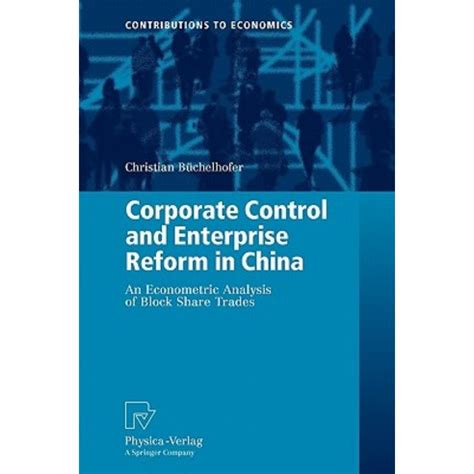 Corporate Control and Enterprise Reform in China An Econometric Analysis of Block Share Trades 1st E Kindle Editon