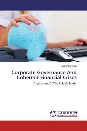 Corporate Governance And Coherent Financial Crises Assessment Of The Role Of Banks Epub
