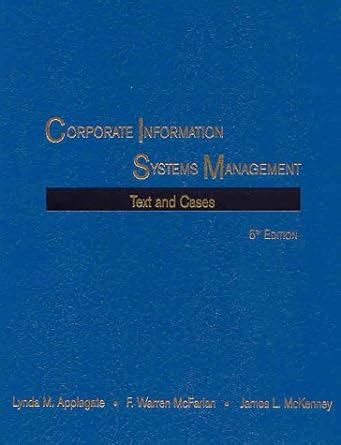 Corporate Information System Management, Text and Cases Kindle Editon