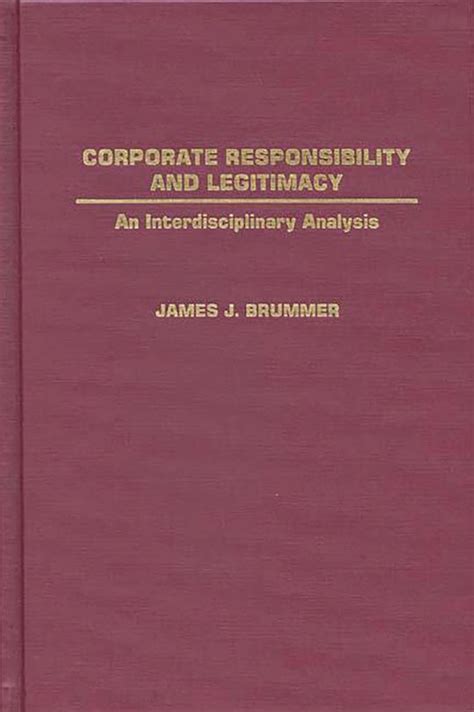 Corporate Responsibility and Legitimacy An Interdisciplinary Analysis PDF