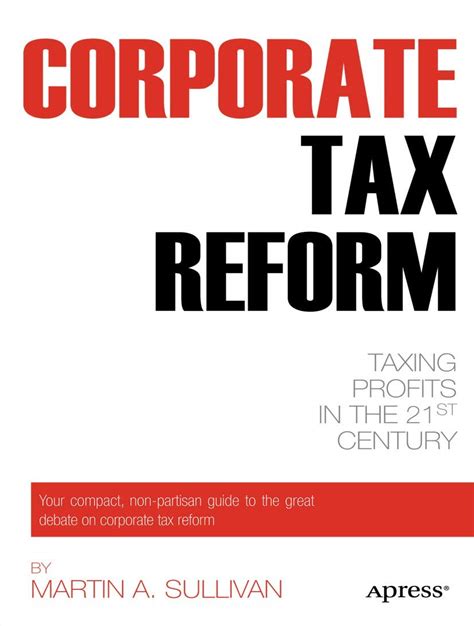 Corporate Tax Reform Taxing Profits in the 21st Century Epub