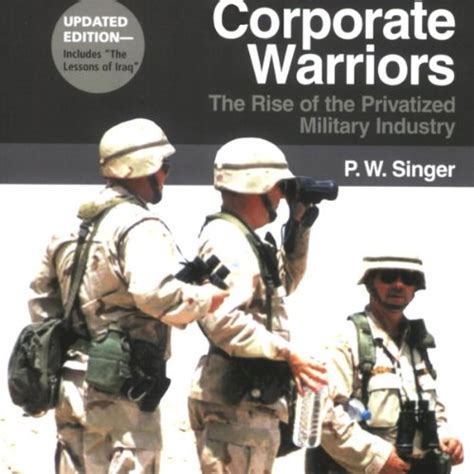Corporate Warriors The Rise of the Privatized Military Industry Updated Edition Cornell Studies i Paperback PDF