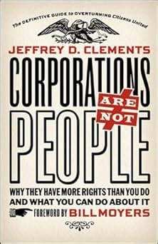 Corporations Are Not People Why They Have More Rights Than You Do and What You Can Do About It Epub