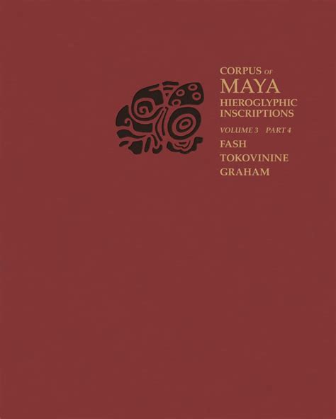 Corpus of Maya Hieroglyphic Inscriptions Volume 3 Part 3 Yaxchilan Reader