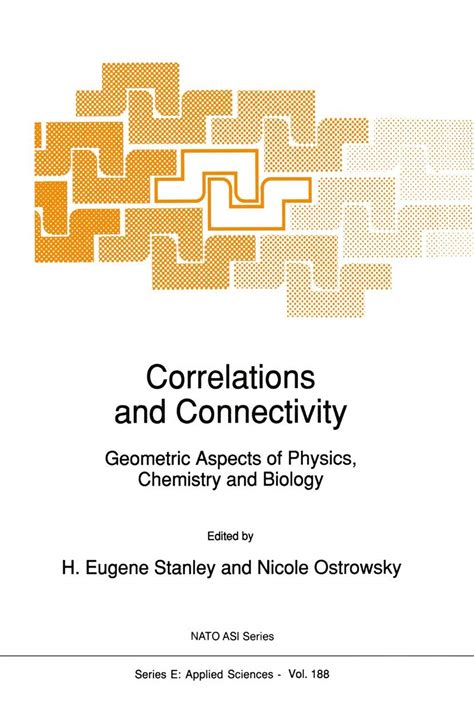 Correlations and Connectivity Geometric Aspects of Physics, Chemistry and Biology 1st Edition Reader