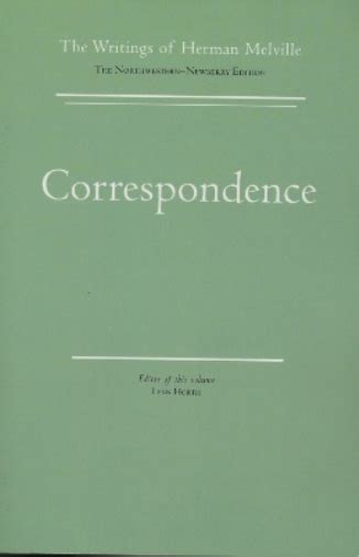 Correspondence Volume Fourteen Scholarly Edition Melville Reader