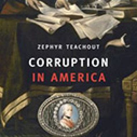 Corruption America Benjamin Franklin’s Citizens Kindle Editon