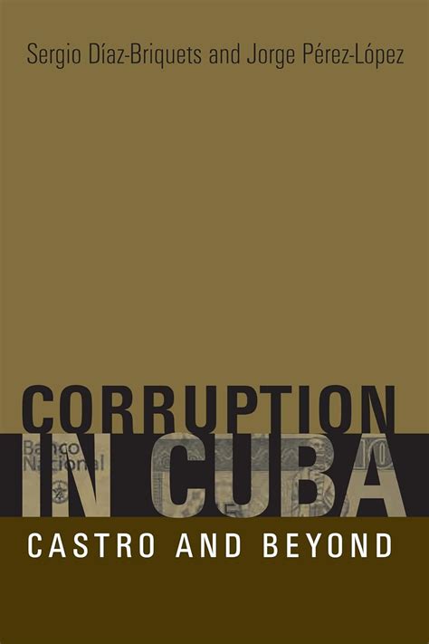 Corruption in Cuba Castro and Beyond Reader