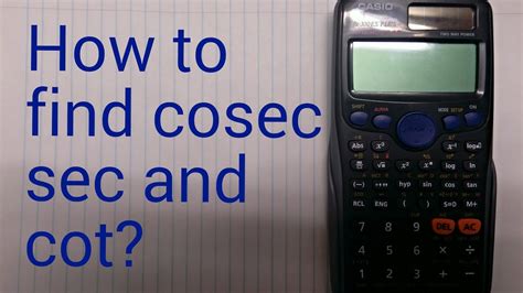 Cosecant on Calculator: A Comprehensive Guide