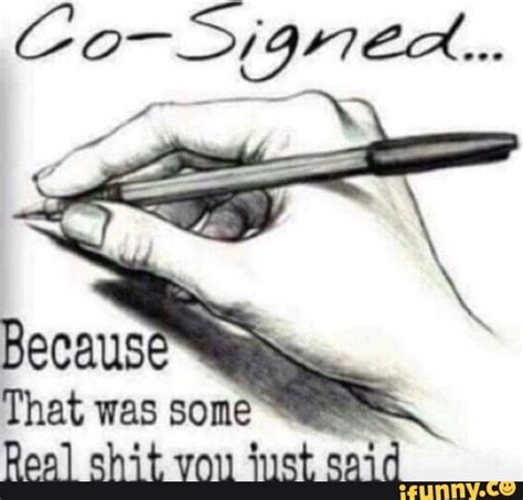 Cosigned: Because That Was Some Real