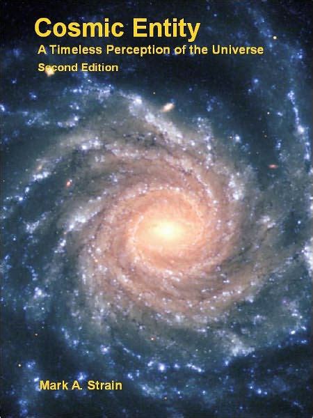 Cosmic Entity A Timeless Perception of the Universe Kindle Editon