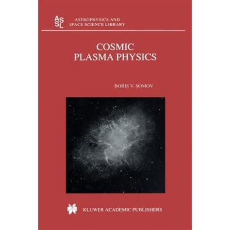 Cosmic Plasma Physics 1st Edition Kindle Editon