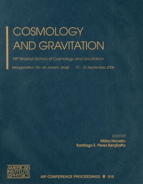 Cosmology and Gravitation XIIth Brazilian School of Cosmology and Gravitation Reader