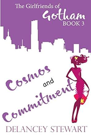 Cosmos and Commitment Girlfriends of Gotham Volume 3 Epub