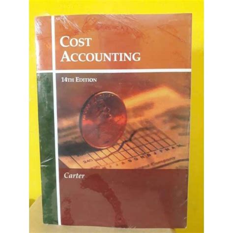 Cost Accounting Carter Solution 14 Edition Doc