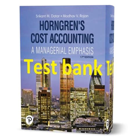 Cost Accounting Horngren Solutions Test Bank PDF