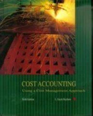 Cost Accounting Using a Cost Management Approach Epub