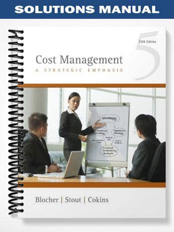 Cost And Management Accounting Blocher 5th Solutions Kindle Editon