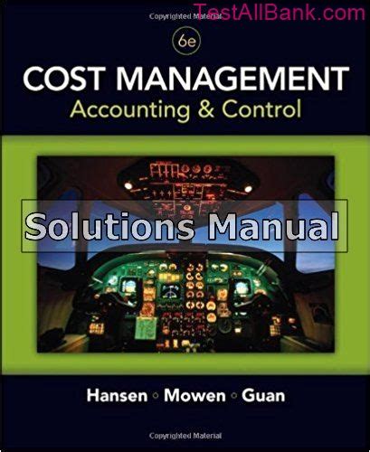 Cost Management Accounting And Control 6th Edition Solutions Epub