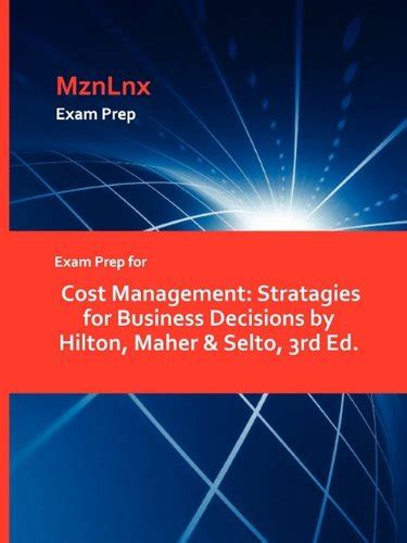 Cost Management Stratagies For Business Decisions - text Only 3th Edition Reader