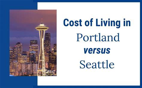 Cost of Living in Portland vs Seattle: A Comprehensive Comparison