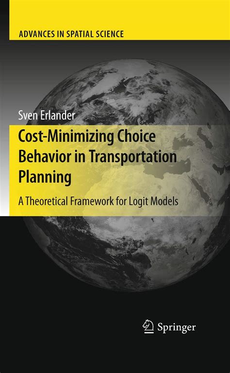 Cost-Minimizing Choice Behavior in Transportation Planning A Theoretical Framework for Logit Models PDF