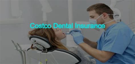 Costco Dental Insurance: A Budget-Friendly Solution for Your Oral Health