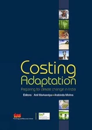 Costing Adaptation Preparing for Climate Change in India Epub