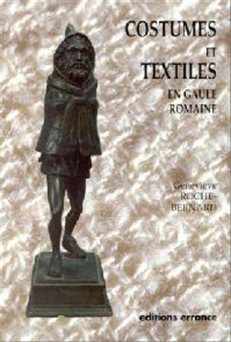 Costumes et textiles en Gaule romaine Ebook Epub