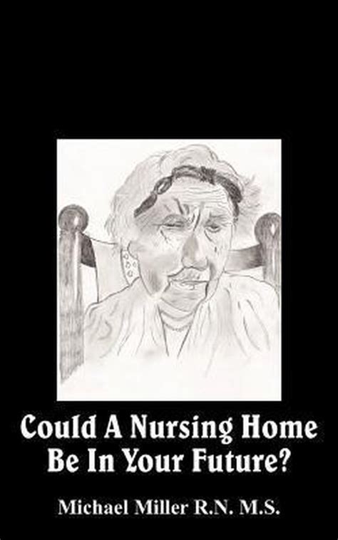 Could A Nursing Home Be In Your Future Doc