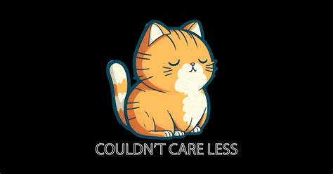 Couldnt Care Less