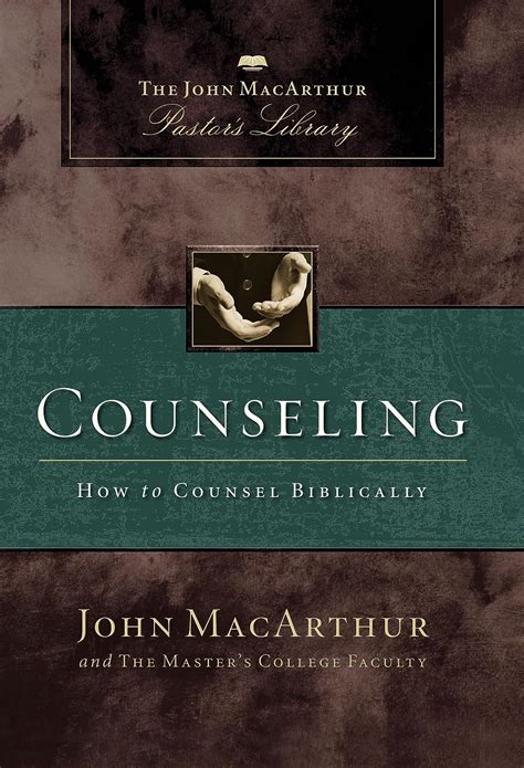 Counseling: How to Counsel Biblically (MacArthur Pastor's Library) Kindle Editon