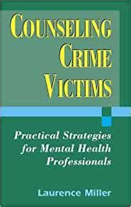 Counseling Crime Victims Practical Strategies for Mental Health Professionals PDF