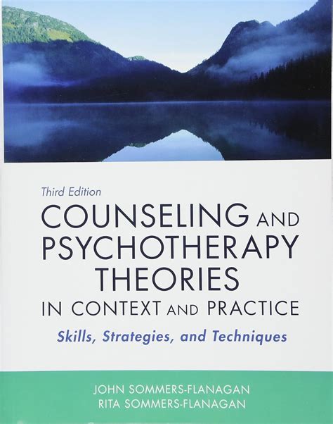 Counseling and Psychotherapy Theories in Context and Practice Skills Strategies and Techniques Reader