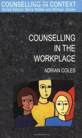 Counselling in The Workplace 1st Edition Reader