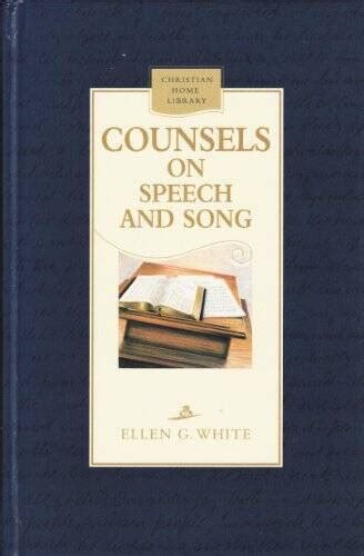 Counsels on Speech and Song Christian Home Library PDF