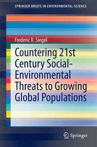 Countering 21st Century Social Environmental Threats To Growing Global Populations Ebook Epub