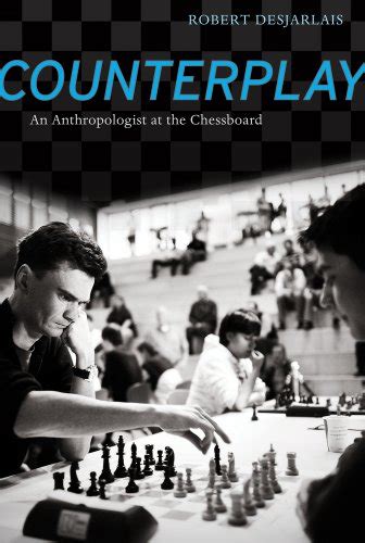 Counterplay An Anthropologist at the Chessboard Epub