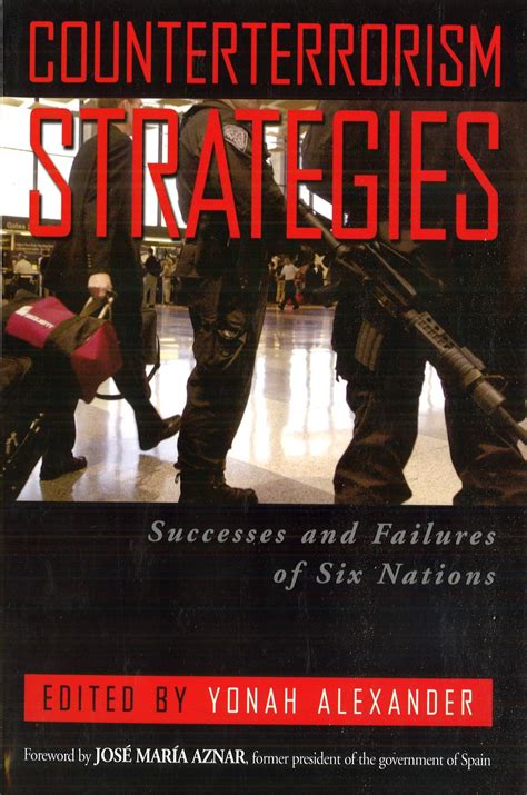 Counterterrorism Strategies: Successes and Failures of Six Nations Epub