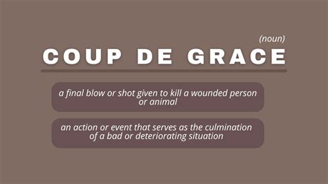 Coup de Grace Meaning: 345 Ways to Prepare for the Ultimate Conclusion