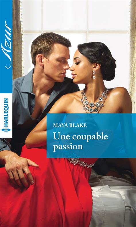 Coupable séduction L inconnue de Thunder Lake Harlequin Passions French Edition Reader