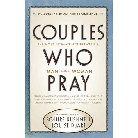 Couples Who Pray The Most Intimate Act Between a Man and a Woman Doc