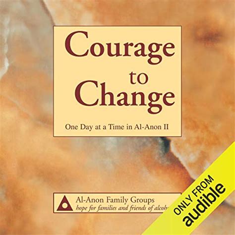 Courage Change One Time Al Anon Epub