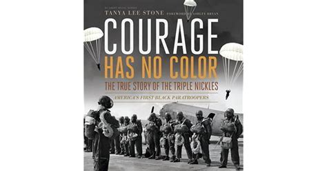 Courage Has No Color The True Story of the Triple Nickles America s First Black Paratroopers Junior Library Guild Selection Doc