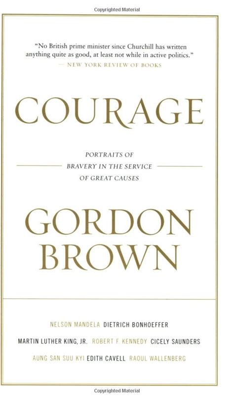 Courage Portraits of Bravery in the Service of Great Causes Kindle Editon