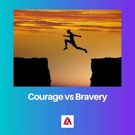 Courage and Bravery: